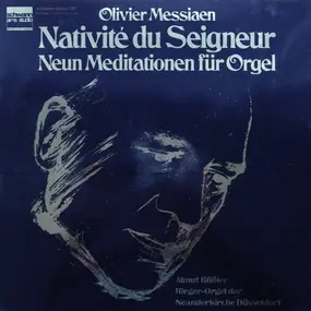 Olivier Messiaen - Nativité Du Seigneur ‧ Neun Meditationen Für Orgel