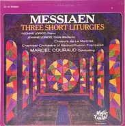 Olivier Messiaen - Three Short Liturgies