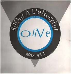 Olive - Retour A L'envoyeur (Club Mix)