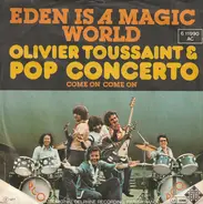 Olivier Toussaint & Pop Concerto Orchestra - Eden Is A Magic World