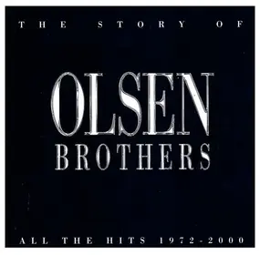 Olsen Brothers - The Story Of Olsen Brothers - All The Hits 1972-2000