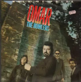 Omar & the Howlers - Wall of Pride