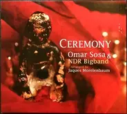 Omar Sosa & The NDR Big Band - Ceremony