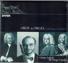 Omar Zoboli - Oboe & Orgel "Baroque Fantasies"