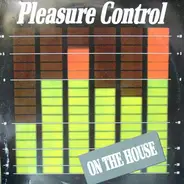 On The House - Pleasure Control
