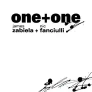 One + One - One+One - James Zabiela + Nic Fanciulli