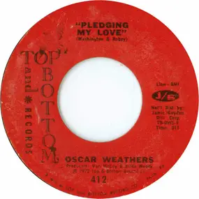 Oscar Weathers - Pledging My Love
