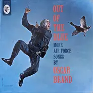 Oscar Brand - Out Of The Blue / More Air Force Songs