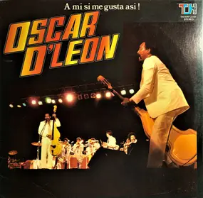 Oscar D' Leon - A Mi Si Me Gusta Asi !