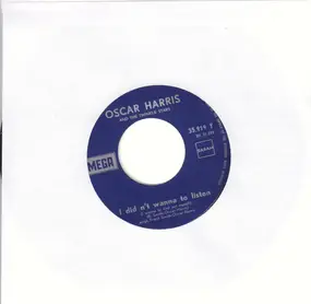 Oscar Harris - Try A Little Love / I Didn't Wanna Listen