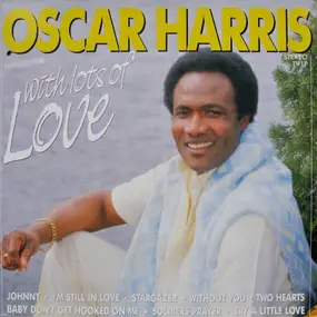 Oscar Harris - With Lots Of Love
