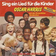 Oscar Harris Und Der Ehrenfelder Kinderchor - Sing Ein Lied Für Kinder