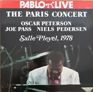 Oscar Peterson , Joe Pass , Niels-Henning Ørsted Pedersen - The Paris Concert: Salle Pleyel, 1978