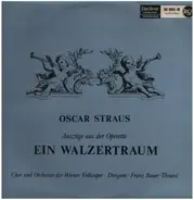 Oscar Straus - Ein Walzertraum - Auszüge
