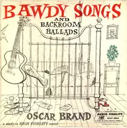 Oscar Brand - Bawdy Songs And Backroom Ballads Vol. 3