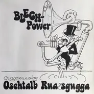 Oschtalb Ruassgugga - Blech Power