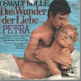 Oswalt Kolle - Das Wunder Der Liebe / Petra