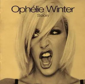 Ophélie Winter - Soon