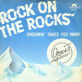 The Opus - Rock On The Rocks / Dreamin' Takes You Away