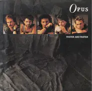 Opus - Faster And Faster
