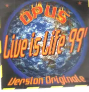 Opus - Live Is Life 99'