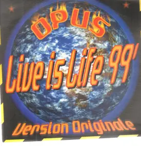 The Opus - Live Is Life 99'