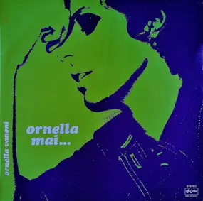 Ornella Vanoni - Ornella Mai...