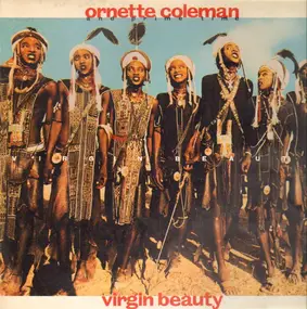 Ornette Coleman & Prime Time - Virgin Beauty