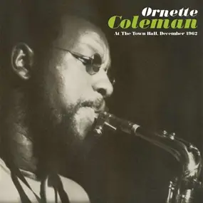 Ornette Coleman - At The Town Hall, December 1962