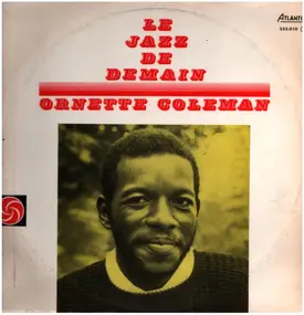 Ornette Coleman - Le Jazz De Demain