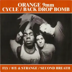 Orange 9mm - Fly / 斬影 / Strange / Second Breath