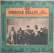 Orange Kellin Featuring Kid Thomas Valentine & Jim Robinson - In New Orleans