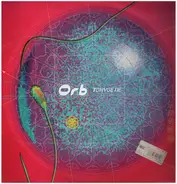 Orb - Toxygene