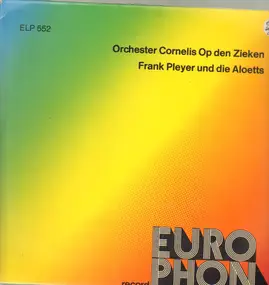 Frank Pleyer - Orchester Cornelis Op Den Zieken / Frank Pleyer Und Die Aloetts