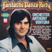 Orchester Anthony Ventura - Fantastic Dance Party