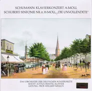 Orchester Der Deutschen Kinderärzte , Justus Frantz , Eduard Melkus - Schumann: Klavierkonzert A-Moll / Schubert: Sinfonie Nr. 8 H-Moll 'Die Unvollendete'