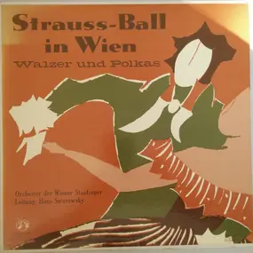 Orchester der Wiener Staatsoper - Strauss-Ball In Wien: Walzer Und Polkas