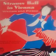 Johann Strauss / Joseph Strauss - Strauss Ball In Vienna