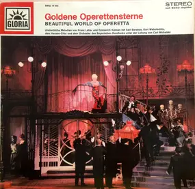 Franz Lehár - Goldene Operettensterne - Beautiful World Of Operetta