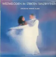 Orchester Werner Tauber - Weltmelodien Im Strikten Tanzrhythmus