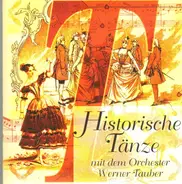 Orchester Werner Tauber - Historische Tanze