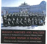 Orchestra Of Headquarters Of Leningrad Military District - Russian Marches And Waltzes