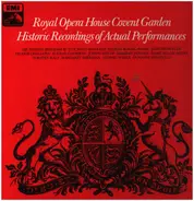 Orchestra Of The Royal Opera House, Covent Garden - Historic Recordings Of Actual Performances