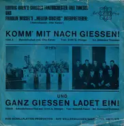 Orchestra Ludwig Hahn Und Fridolin Wissel Mit Seinen Melitia-Singers - Komm' Mit Nach Giessen! / Ganz Giessen Ladet Ein!