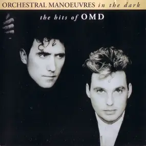 Orchestral Manoeuvres in the Dark - The Hits Of OMD
