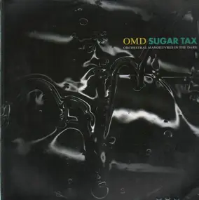 Orchestral Manoeuvres in the Dark - Sugar Tax