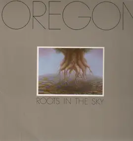 Oregon - Roots in the Sky