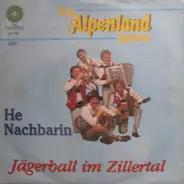 Orig. Alpenland Quintett - Jägerball Im Zillertal / He Nachbarin