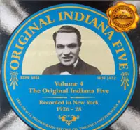 Original Indiana Five - Volume 4 - Recorded in New York 1926-1928