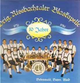 Original Rissbachtaler Blaskapelle - 10 Jhre 1976-1986
